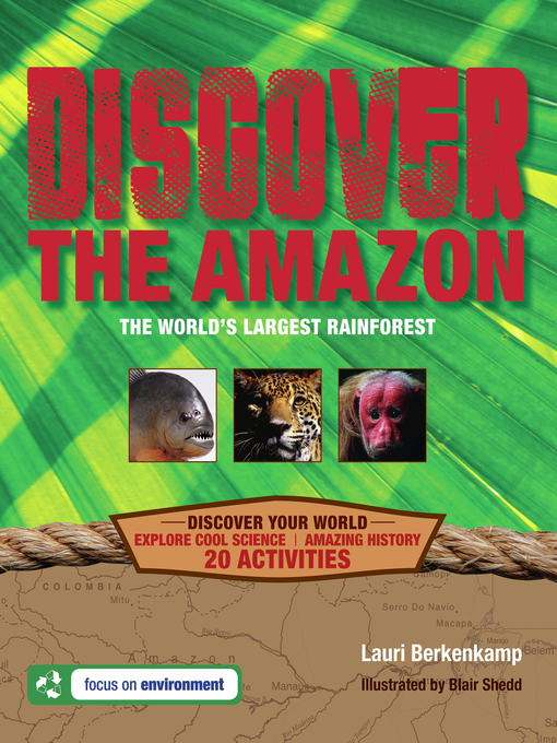 Title details for Discover the Amazon by Lauri Berkenkamp - Available